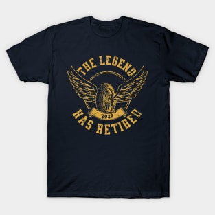 The Legend Has Retired T-Shirt